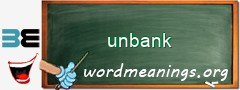 WordMeaning blackboard for unbank